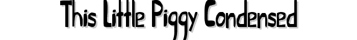 This Little Piggy Condensed font